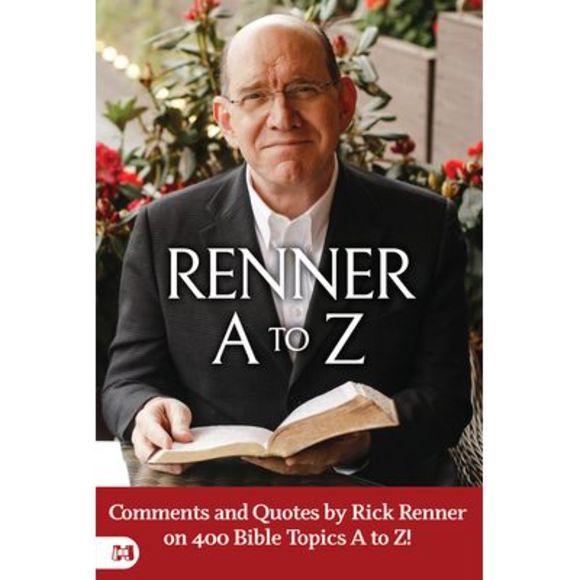 Renner A to Z: Comments and Quotes by Rick Renner on 400 Bible Topics A to Z! -- - Picture 1 of 1